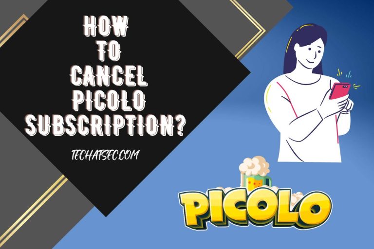 How to Cancel Picolo Subscription? [Step By Step]