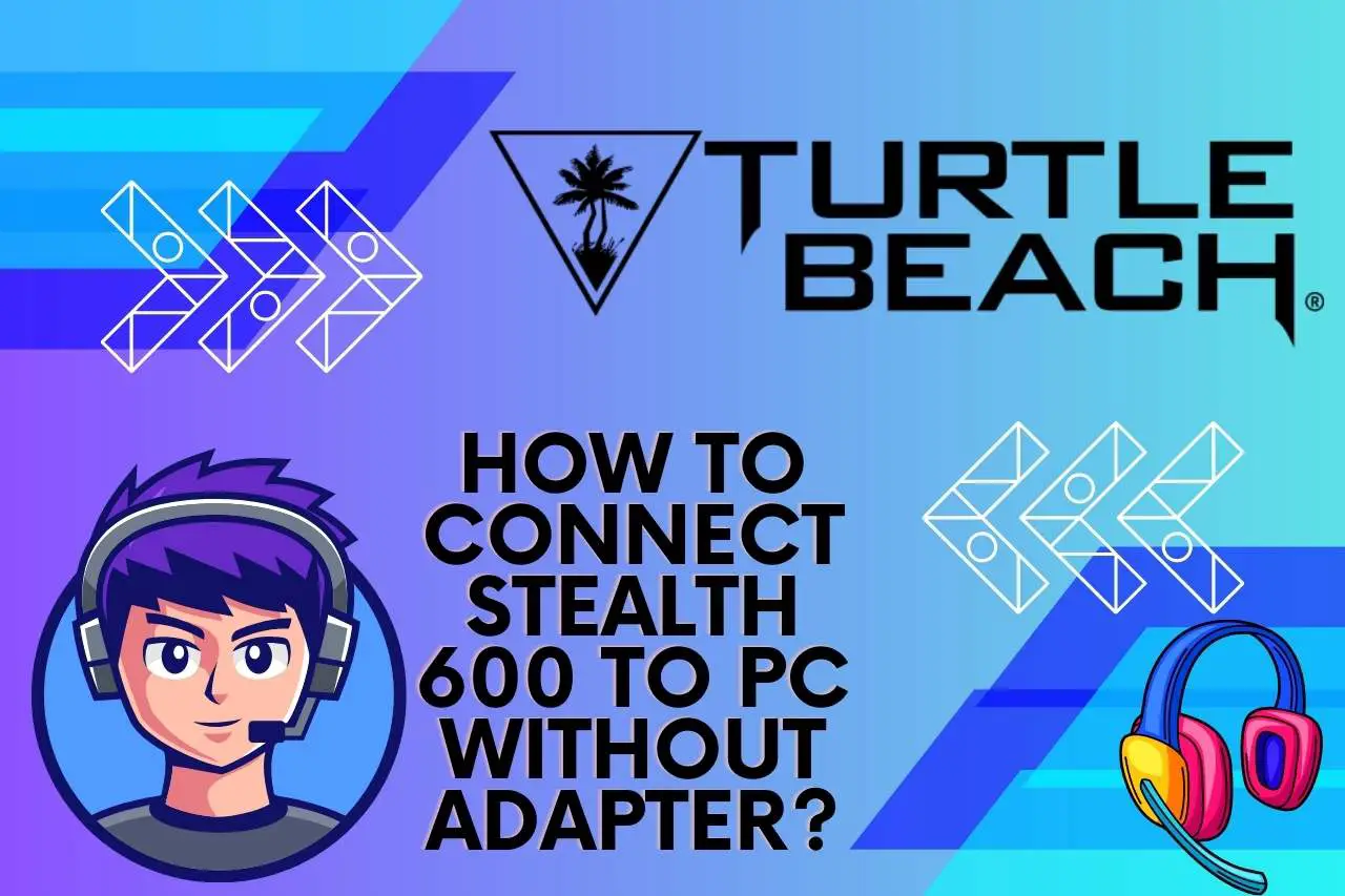 how to connect stealth 600 to pc without adapter