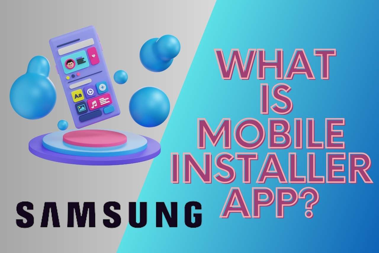 what is mobile installer app