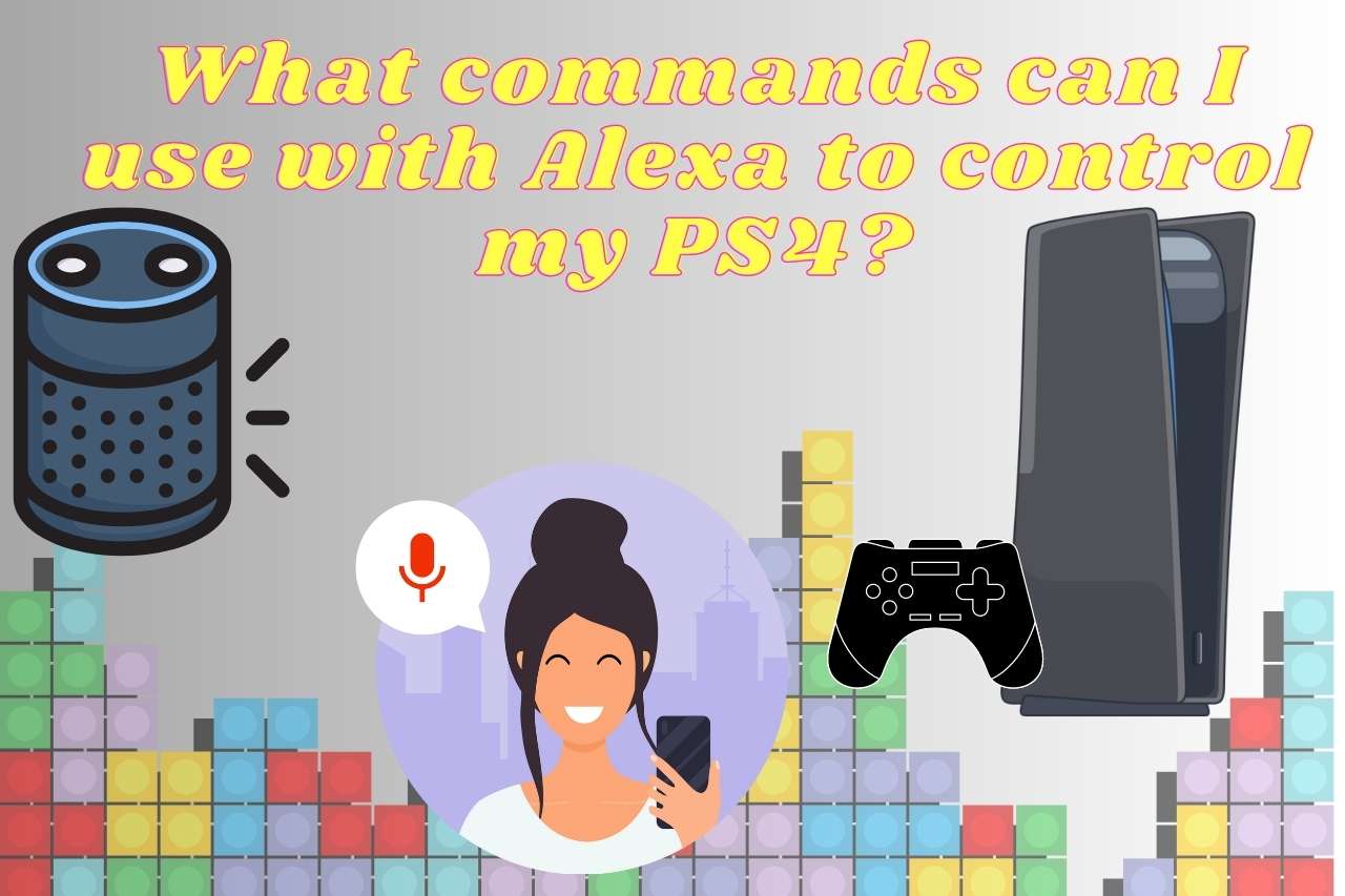 What Commands Can I Use With Alexa to Control My PS4?