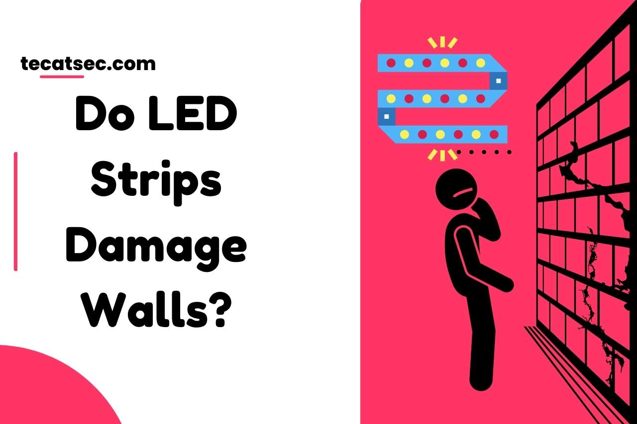do led strips damage walls