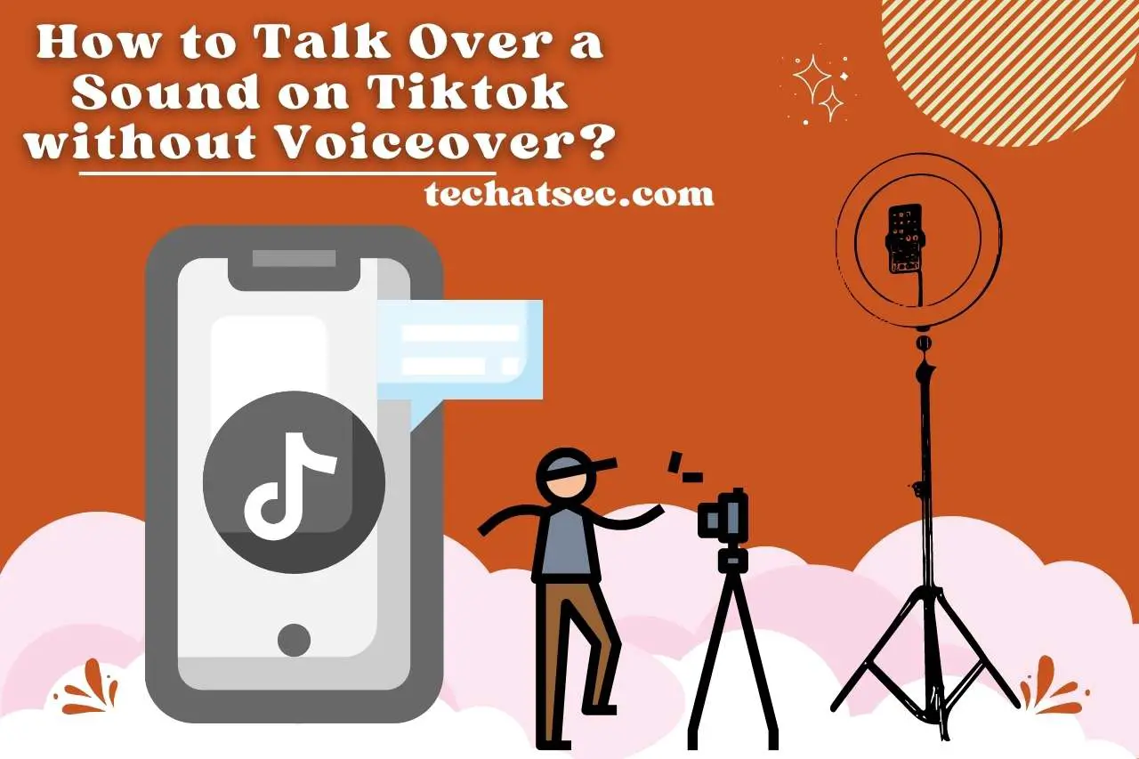 how to talk over a sound on tiktok without voiceover