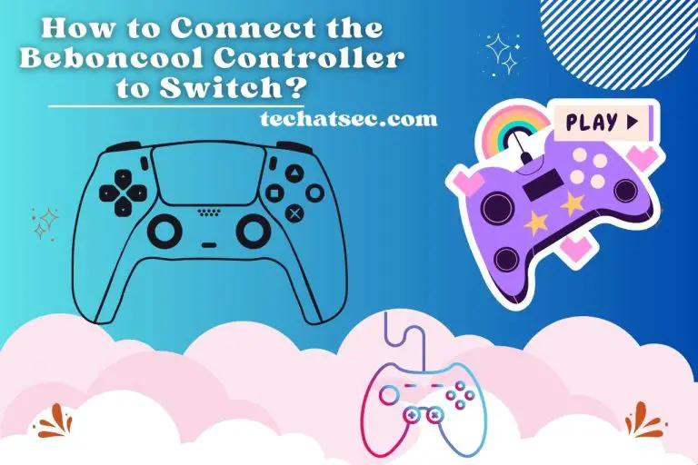 How to Connect the Beboncool Controller to Switch? (Step-by-Step Guide)