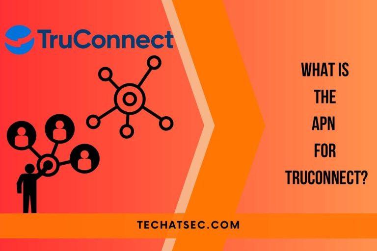 What is the APN for TruConnect? (What You Need to Know)