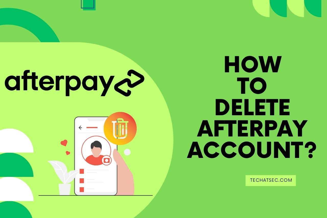 how to delete afterpay account