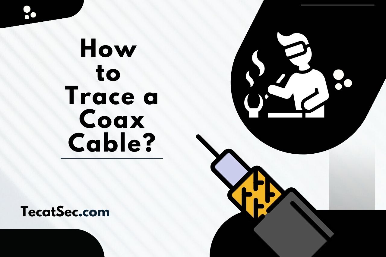 how to trace a coax cable