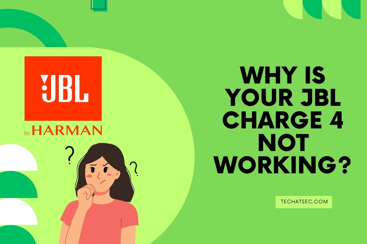 Why is your JBL Charge 4 Not Working