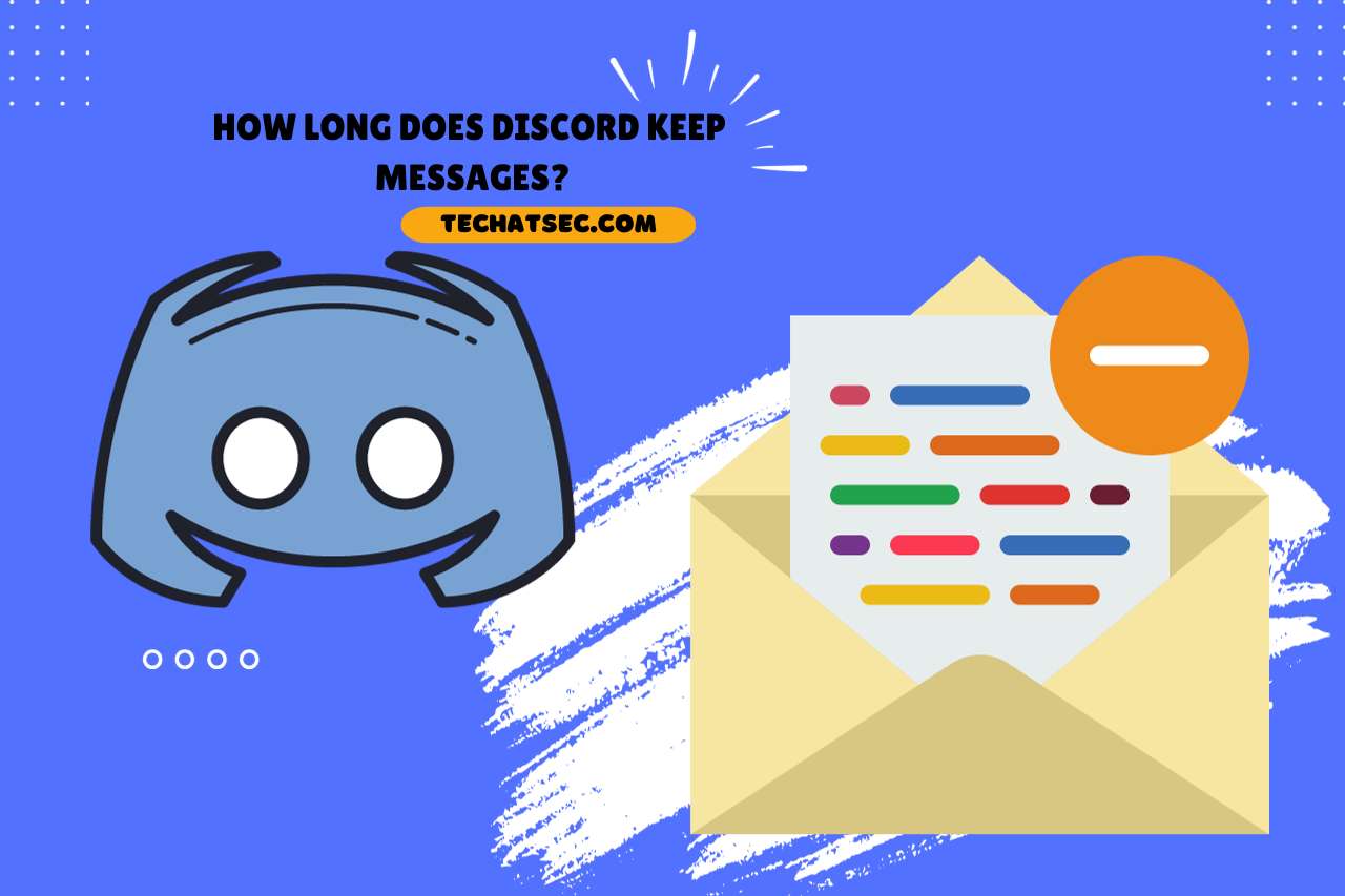How Long Does Discord Keep Messages?