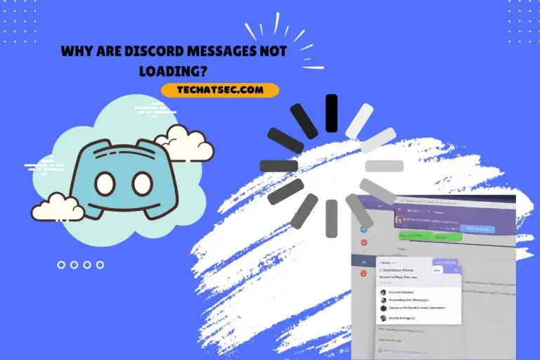 Why Are Discord Messages Not Loading? Common Issues and Fixes
