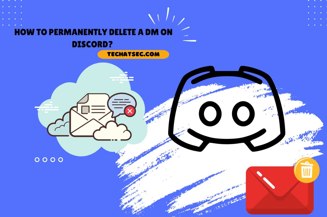 How to Permanently Delete a DM on Discord? 