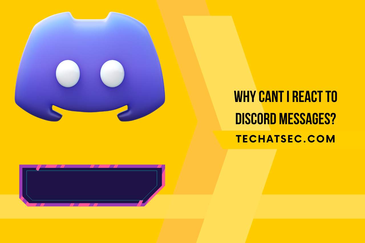 why cant i react to discord messages