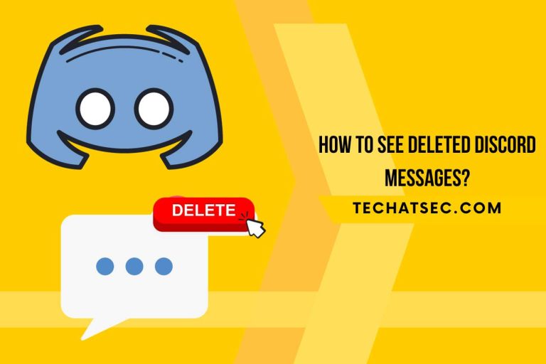 How to See Deleted Discord Messages? (Step-by-Step Guide)